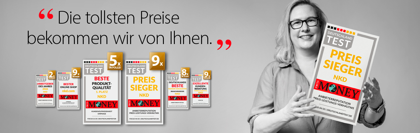 Eine lächelnde Frau hält ein Schild mit einer Auszeichnung für PREISSIEGER: NKD in die Kamera. Daneben steht ein Zitat "Die tollsten Preise bekommen wir von Ihnen."